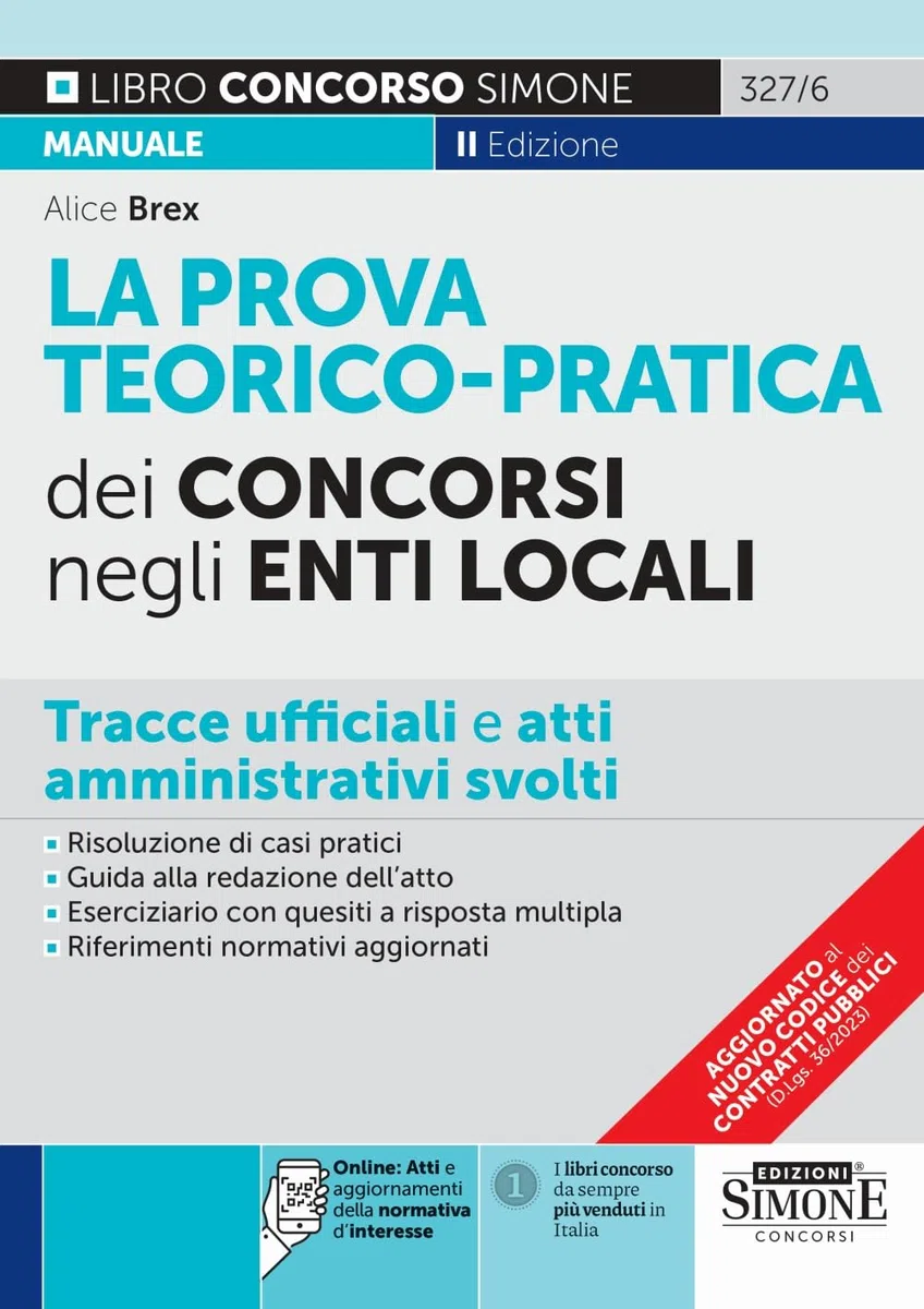 La Prova Teorico-pratica dei concorsi negli Enti Locali - Tracce ufficiali e atti amministrativi svolti