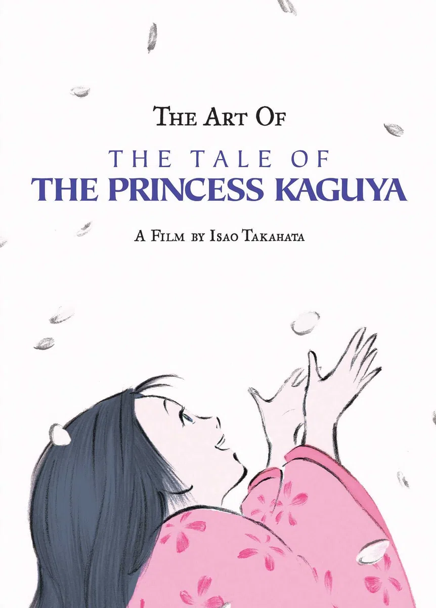 The Art Of the Tale of the Princess Kaguya: The Tale of the Princess Kaguya
