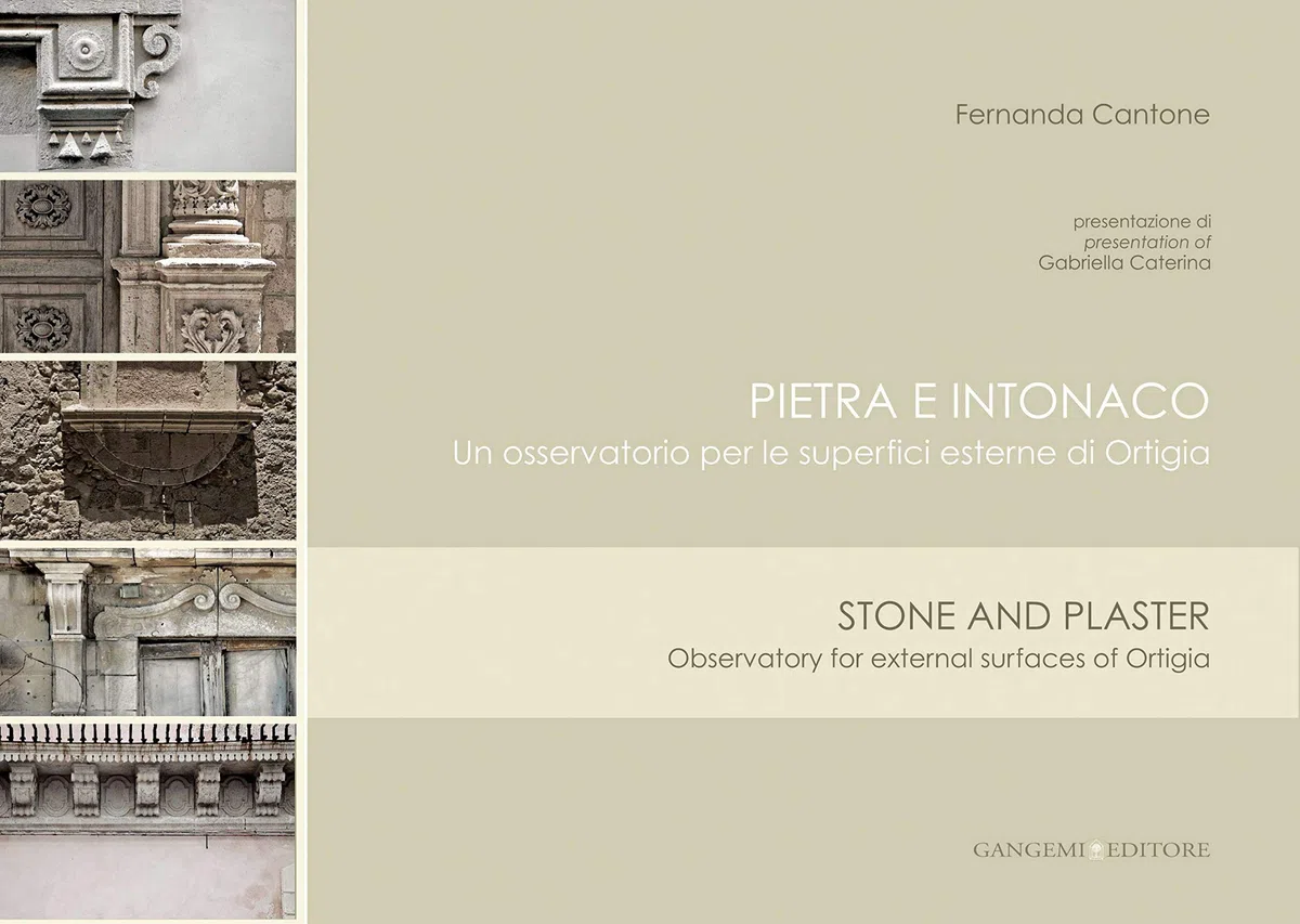 Pietra e intonaco. Un osservatorio per le superfici estrene di Ortigia. Ediz. italiana e inglese