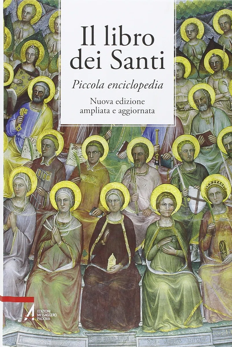 Il libro dei santi. Piccola enciclopedia