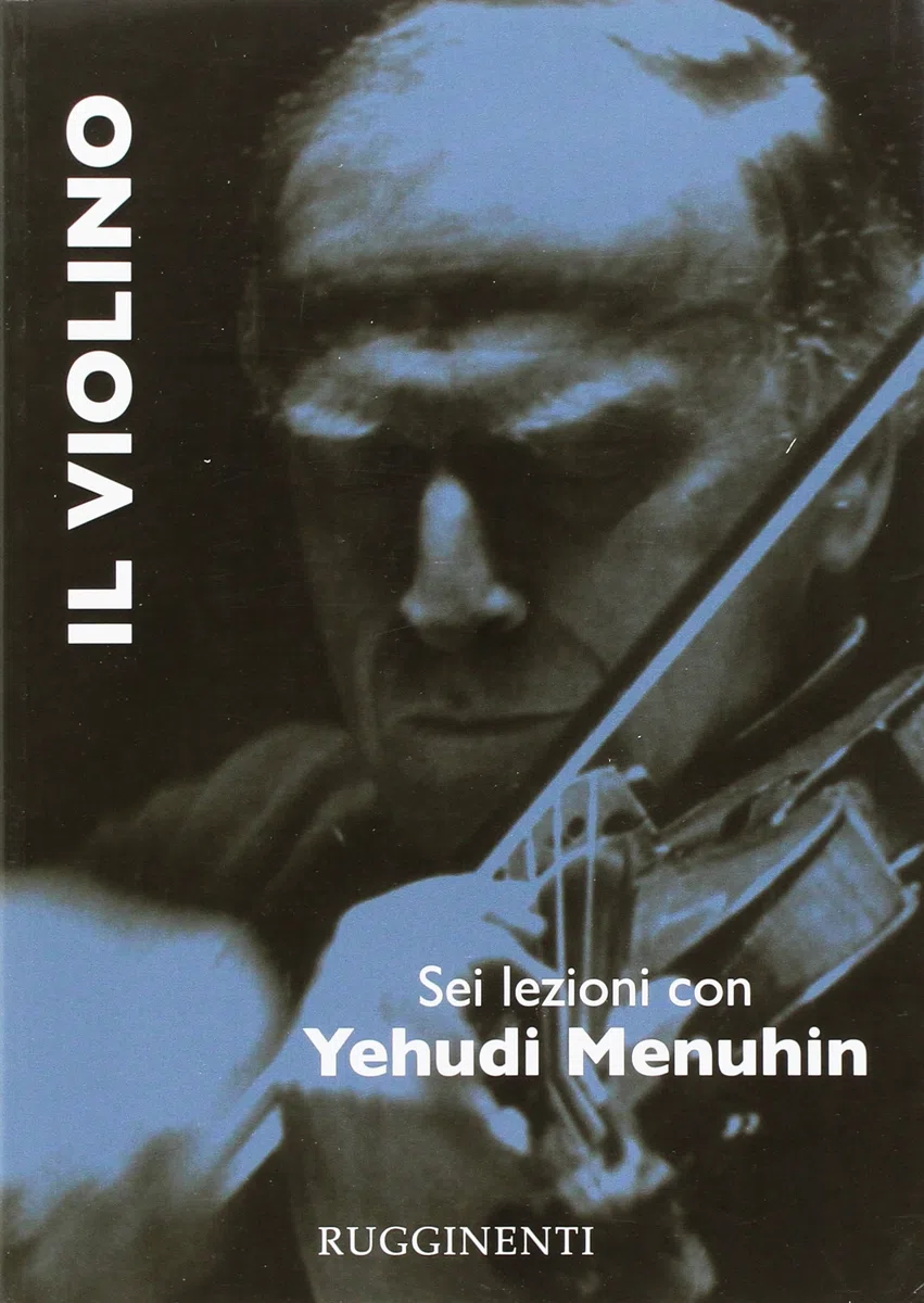 Il violino. Sei lezioni con Yehudi Menuhin
