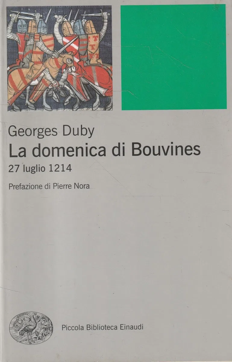 La domenica di Bouvines. 27 luglio 1214