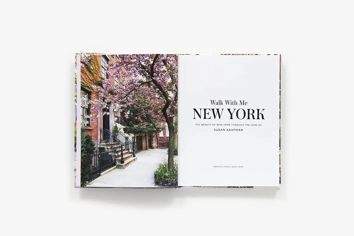 Walk With Me New York: The Beauty of New York Through the Lens of Susan Kaufman