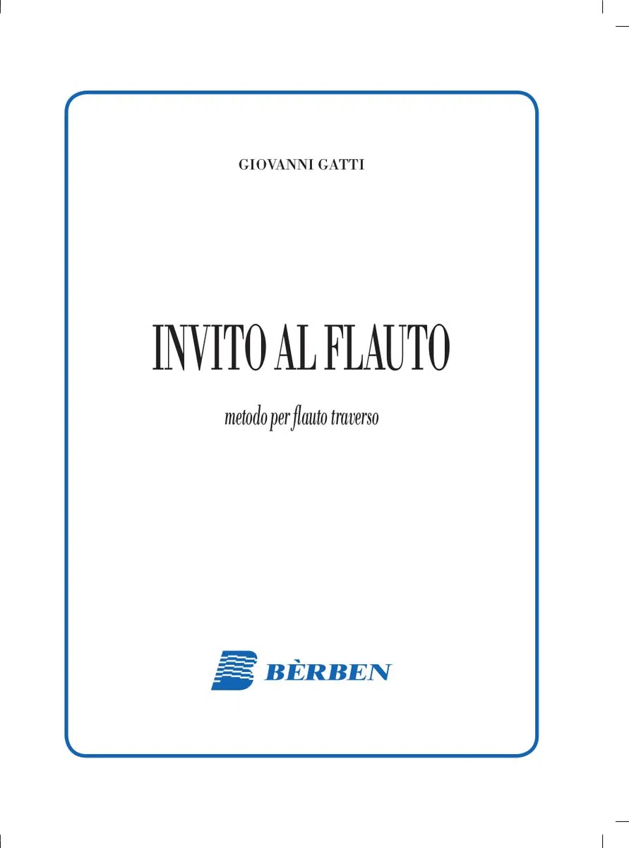 Invito al flauto. Metodo per flauto traverso. EDIZIONE AGGIORNATA