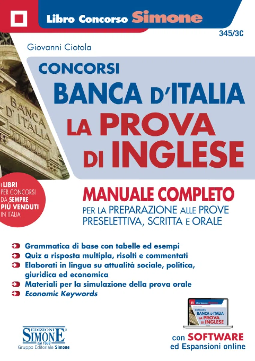 Concorsi Banca d'Italia. La prova d'inglese. Manuale completo per la preparazione alle prove preselettiva, scritta e orale. Con espansione online. Con software di simulazione