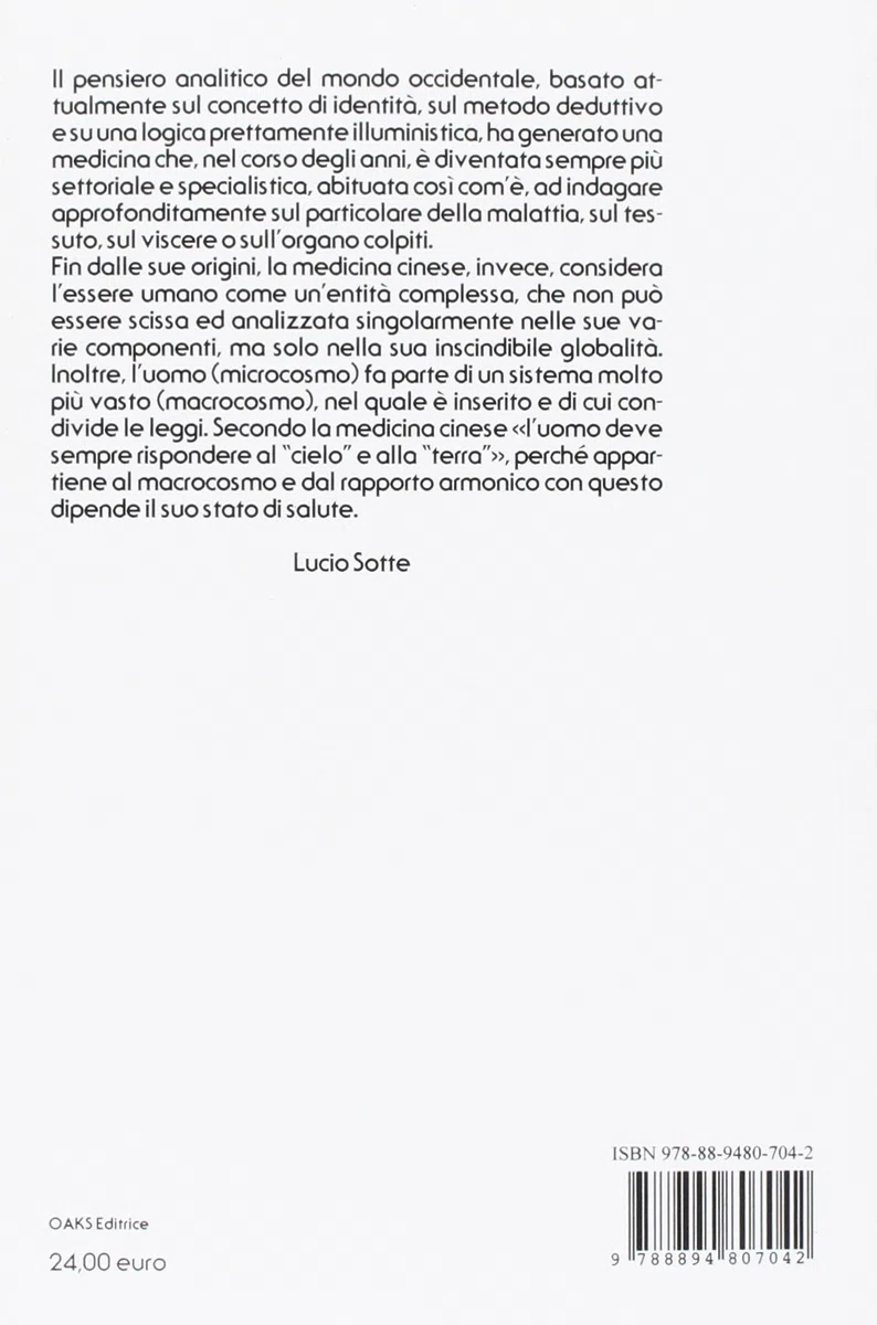 Il simbolismo del corpo umano. Come interpretare e curare le malattie che ci affliggono secondo la medicina tradizionale cinese