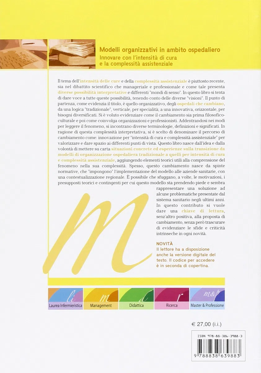 Modelli organizzativi in ambito ospedaliero. Innovare con l'intensità di cura e la complessità assistenziale. Con e-book