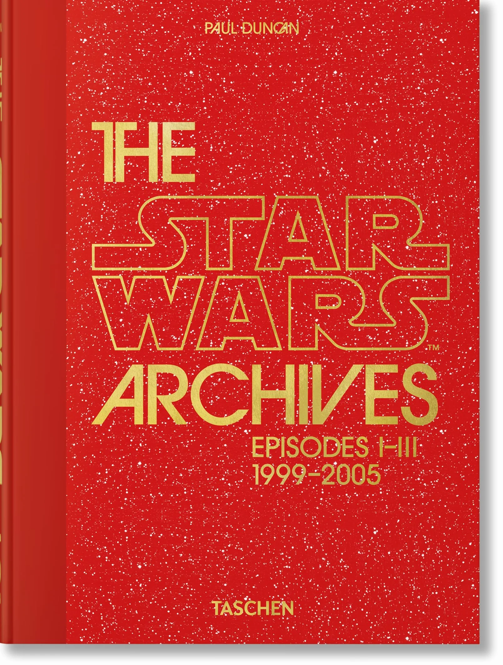 The Star Wars Archives: 1999–2005. 45th Ed.