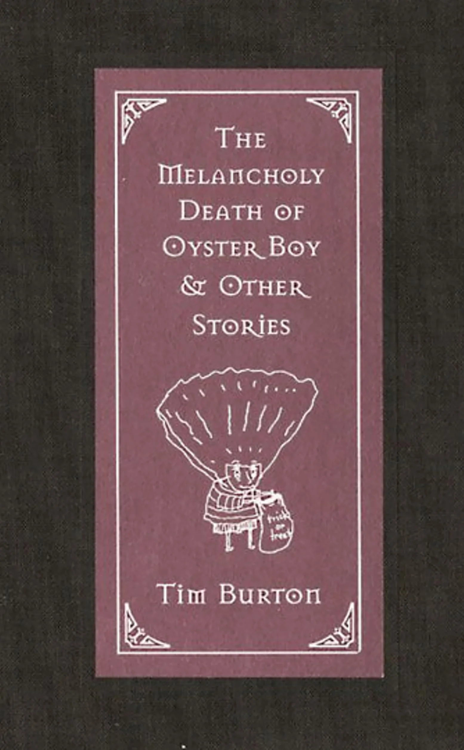 The Melancholy Death of Oyster Boy: and Other Stories