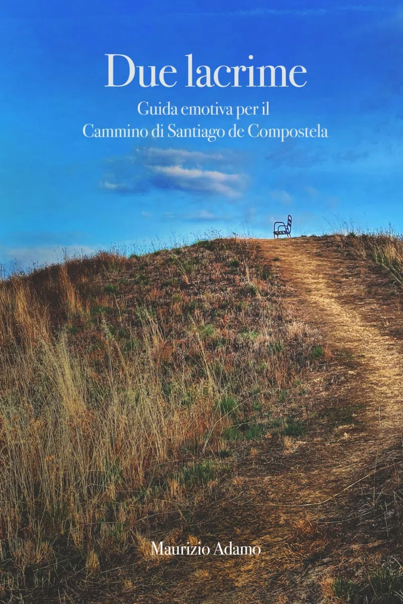 Due lacrime: Guida emotiva per il Cammino di Santiago de Compostela