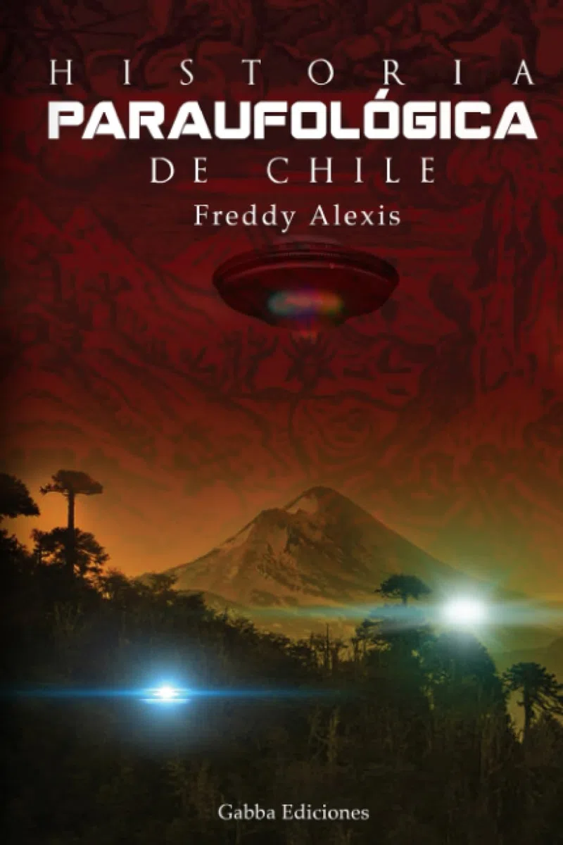 Historia Paraufológica de Chile