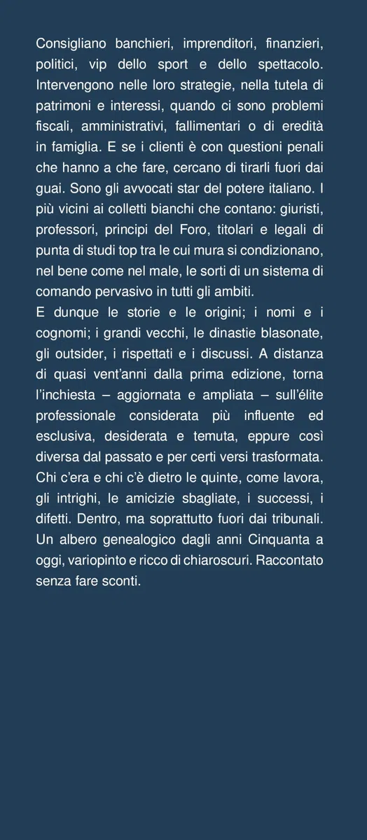 Il codice del potere. Avvocati d'Italia. Storie, segreti e bugie della più influente élite professionale
