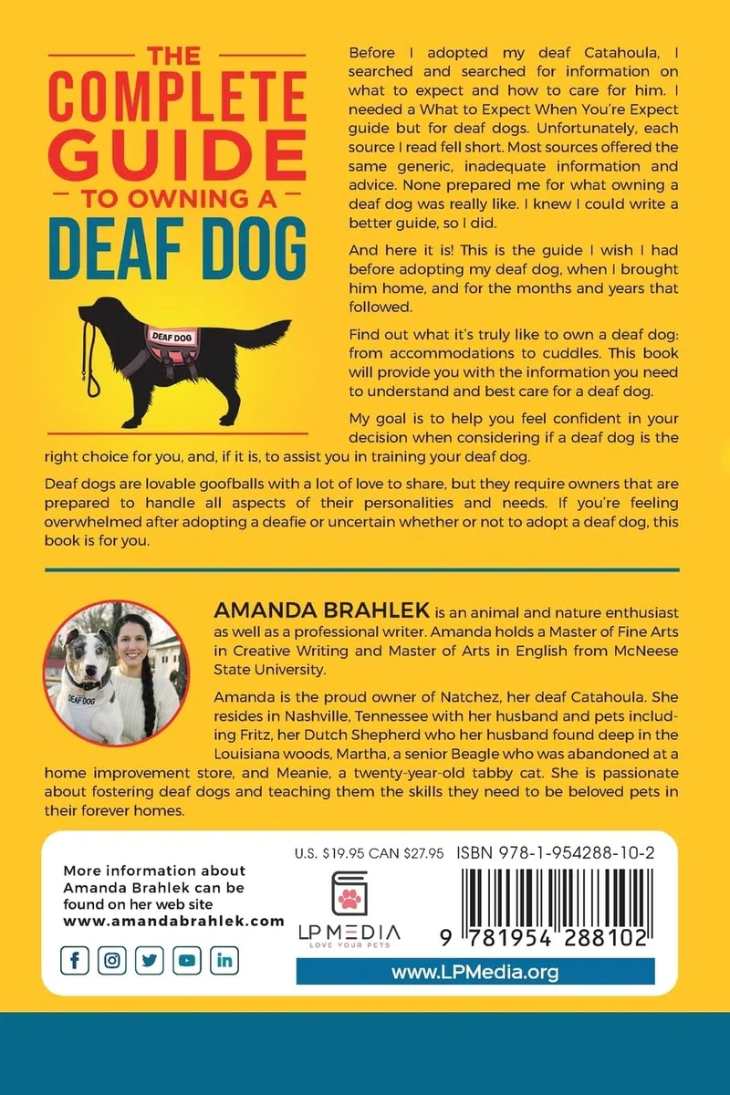 The Complete Guide to Owning a Deaf Dog: A Practical Guide to Adapting, Training, and Thriving As a Deafie Owner