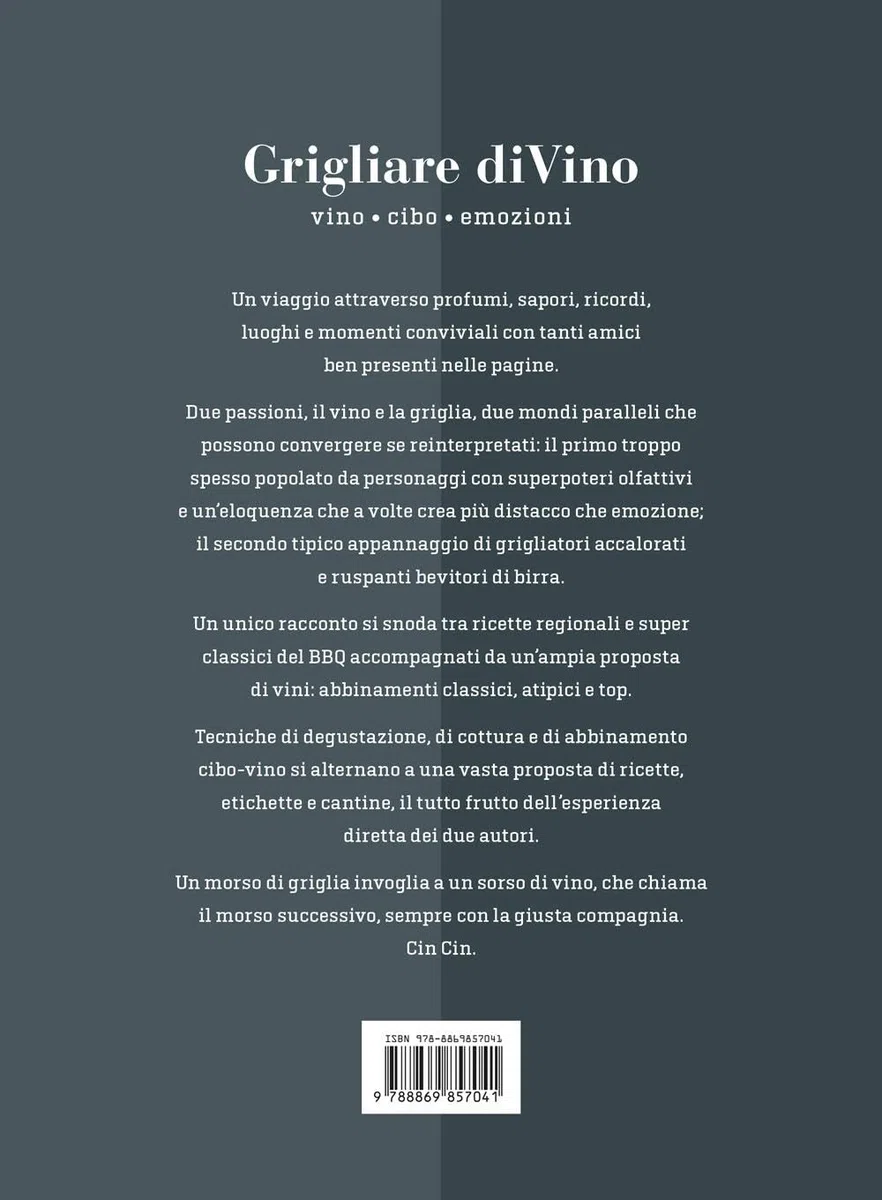 Grigliare diVino. Vino, cibo, emozioni