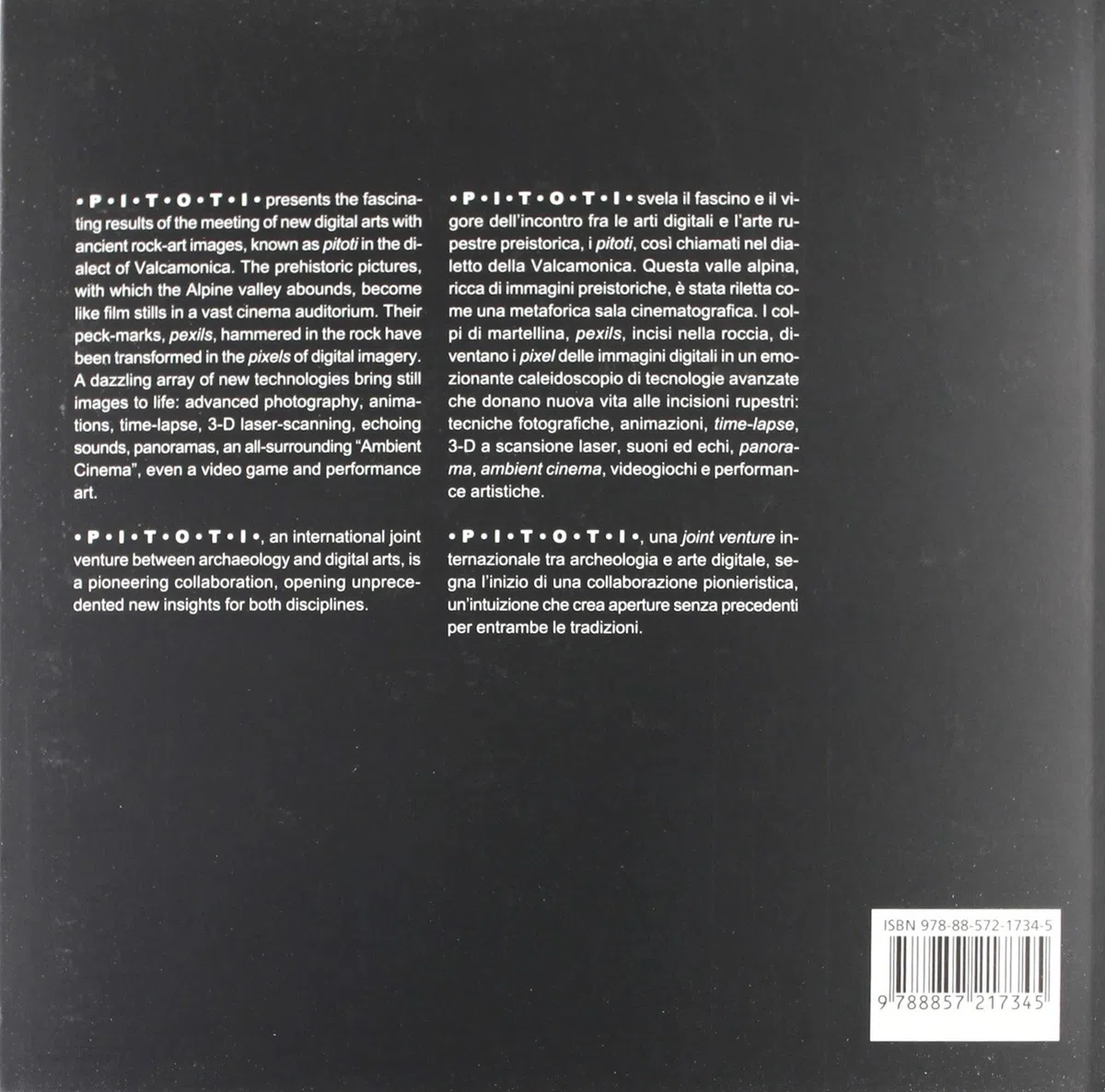 Pitoti. Arte rupestre digitale dell'Europa preistorica: beni culturali, film, archeologia. Catalogo della mostra (Milano, 1 ottobre-4 novembre 2012)