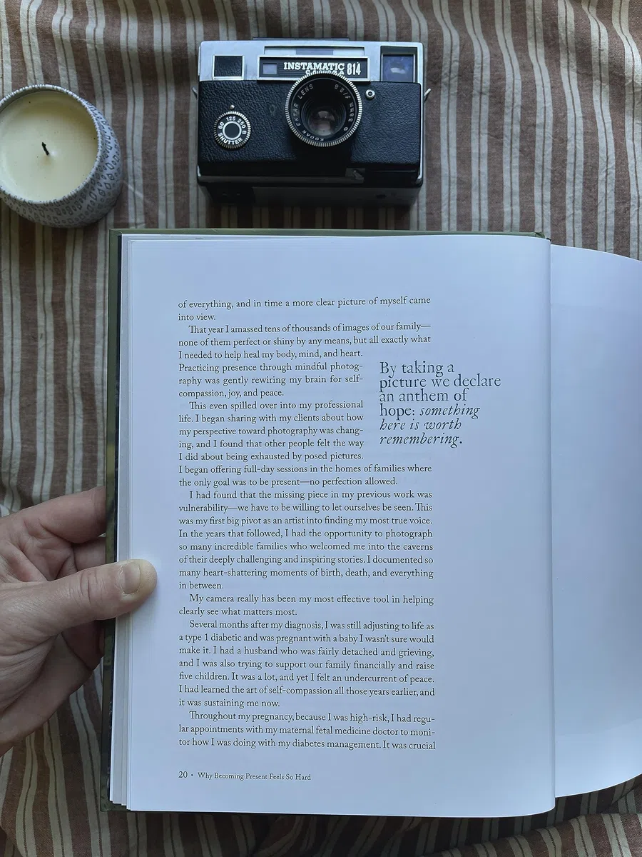Practicing Presence: A Mother's Guide to Savoring Life Through the Photos You're Already Taking