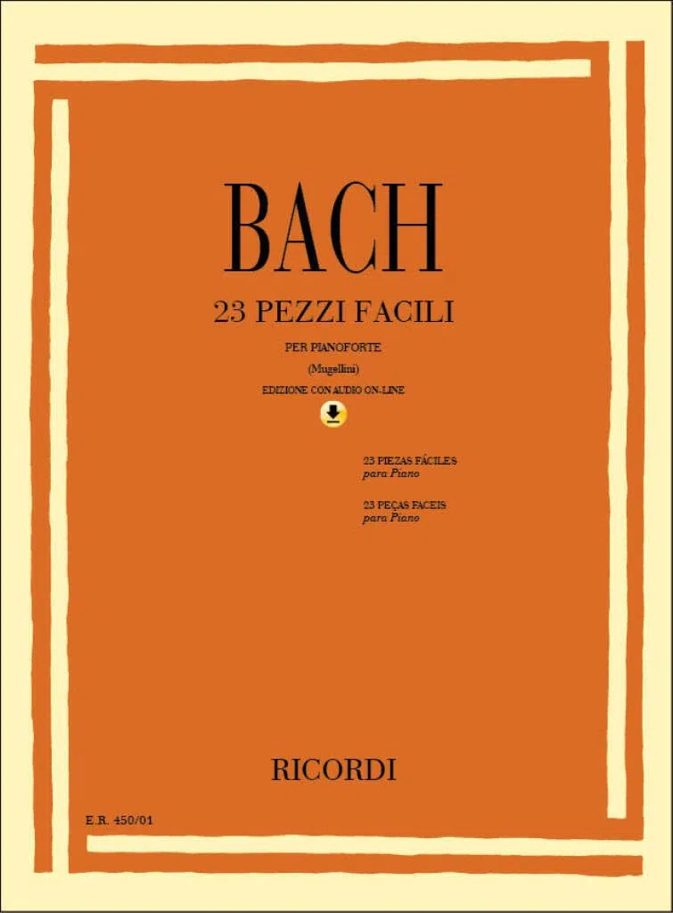 Johann Sebastian Bach 23 Pezzi Facili | Spartito per Pianoforte con CD | Musica Facile con Accompagnamento per Musicisti Principianti | Edizione Mugellini | Risorsa per Studenti e Insegnanti di Piano