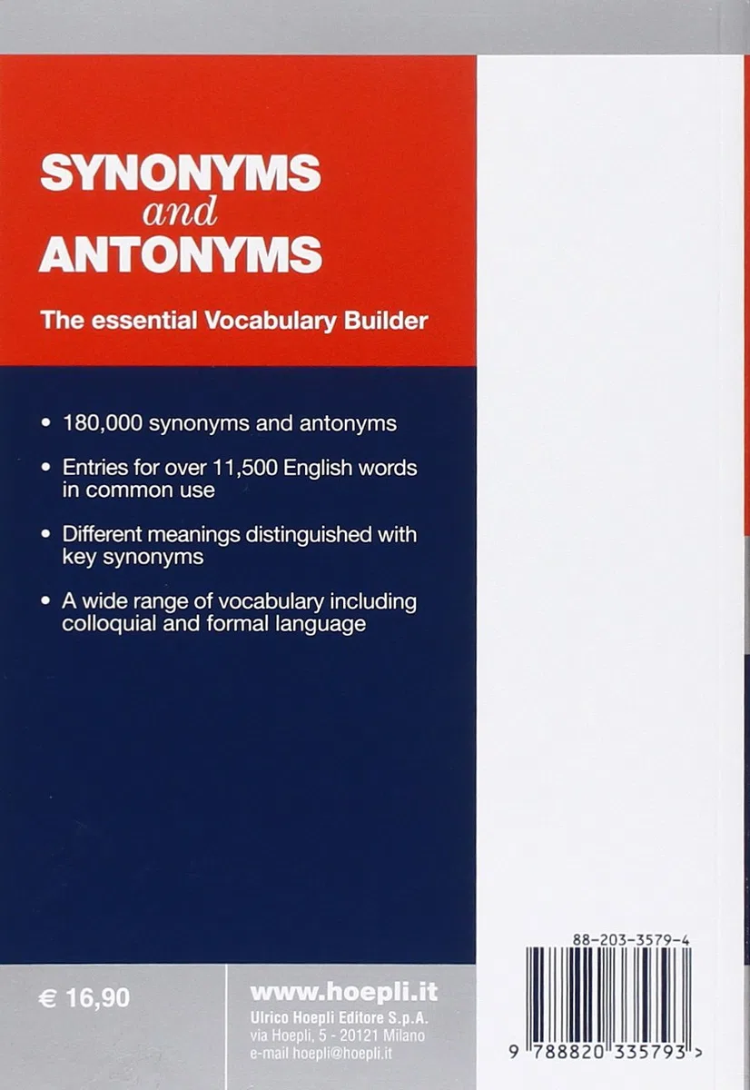 Synonyms and Antonyms. English Dictionary. The essential Vocabulary Builder [Lingua inglese]