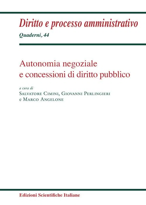 Autonomia negoziale e concessioni di diritto pubblico