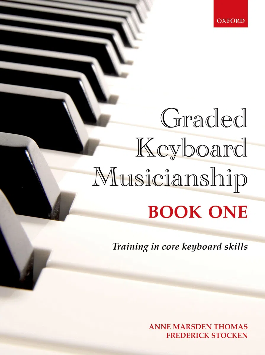 Graded Keyboard Musicianship Book 1: Training in Core Keyboard Skills