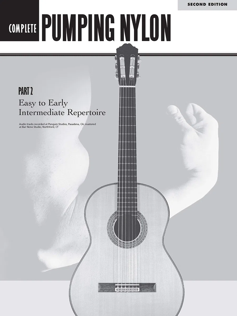 Pumping Nylon Complete: The Classical Guitarist's Technique Handbook