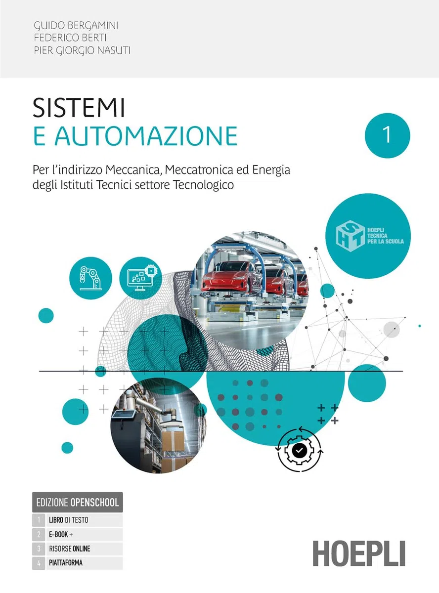 Sistemi e automazione. Per l'indirizzo meccanica, meccatronica ed energia. Per gli Ist. tecnici industriali. Con e-book. Con espansione online (Vol. 1)