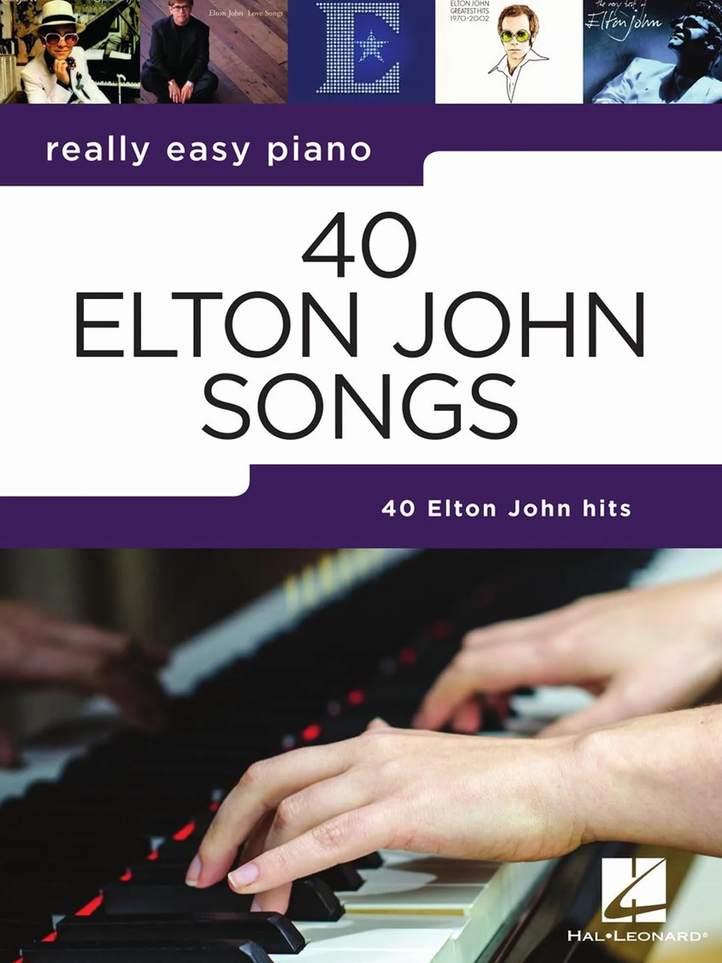REALLY EASY Piano: 40 Elton John Songs: Piano Songbook (ENGLISH EDITION)