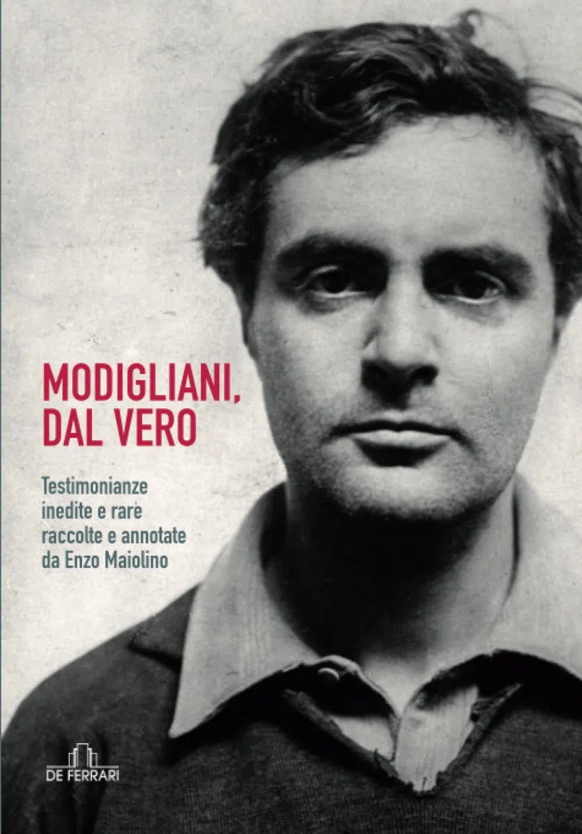Modigliani, dal vero: Testimonianze inedite e rare raccolte e annotate da Enzo Maiolino