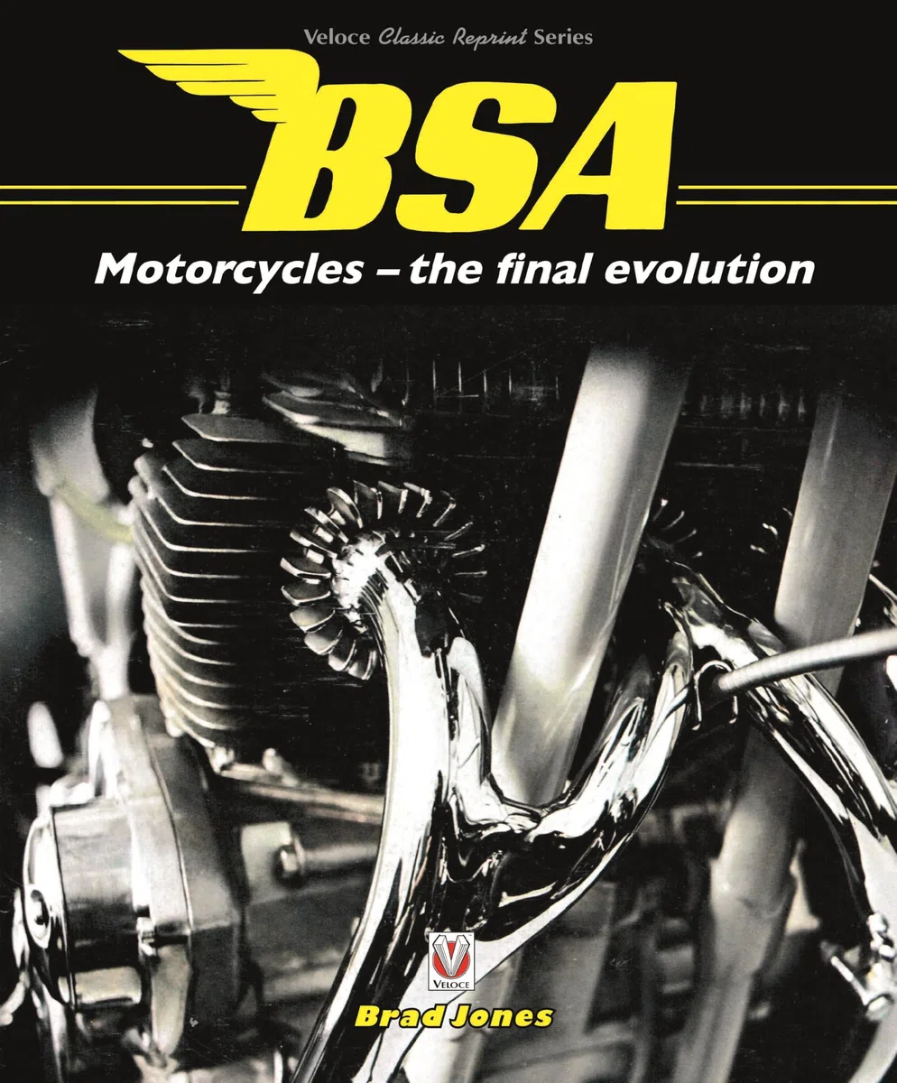 BSA Motorcycles: The Final Evolution