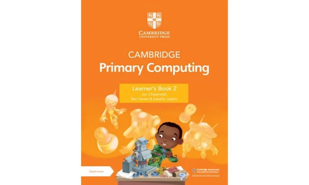 Cambridge Primary Computing 1-6. Learner's Book 2 (Carta + Digitale con licenza 1 anno). Per la Scuola elementare