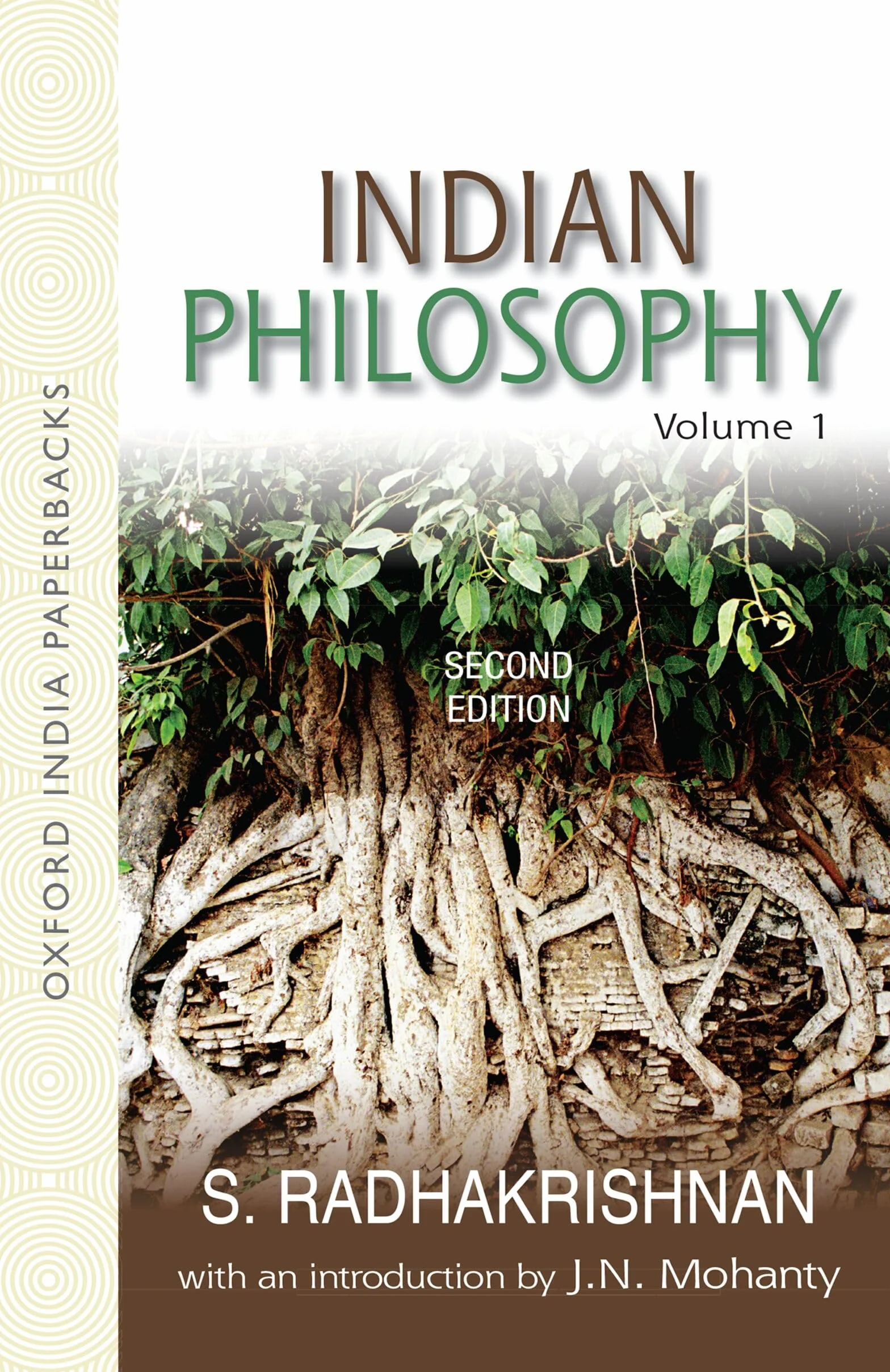 Indian Philosophy: Volume I: with an Introduction by J.N. Mohanty: 1