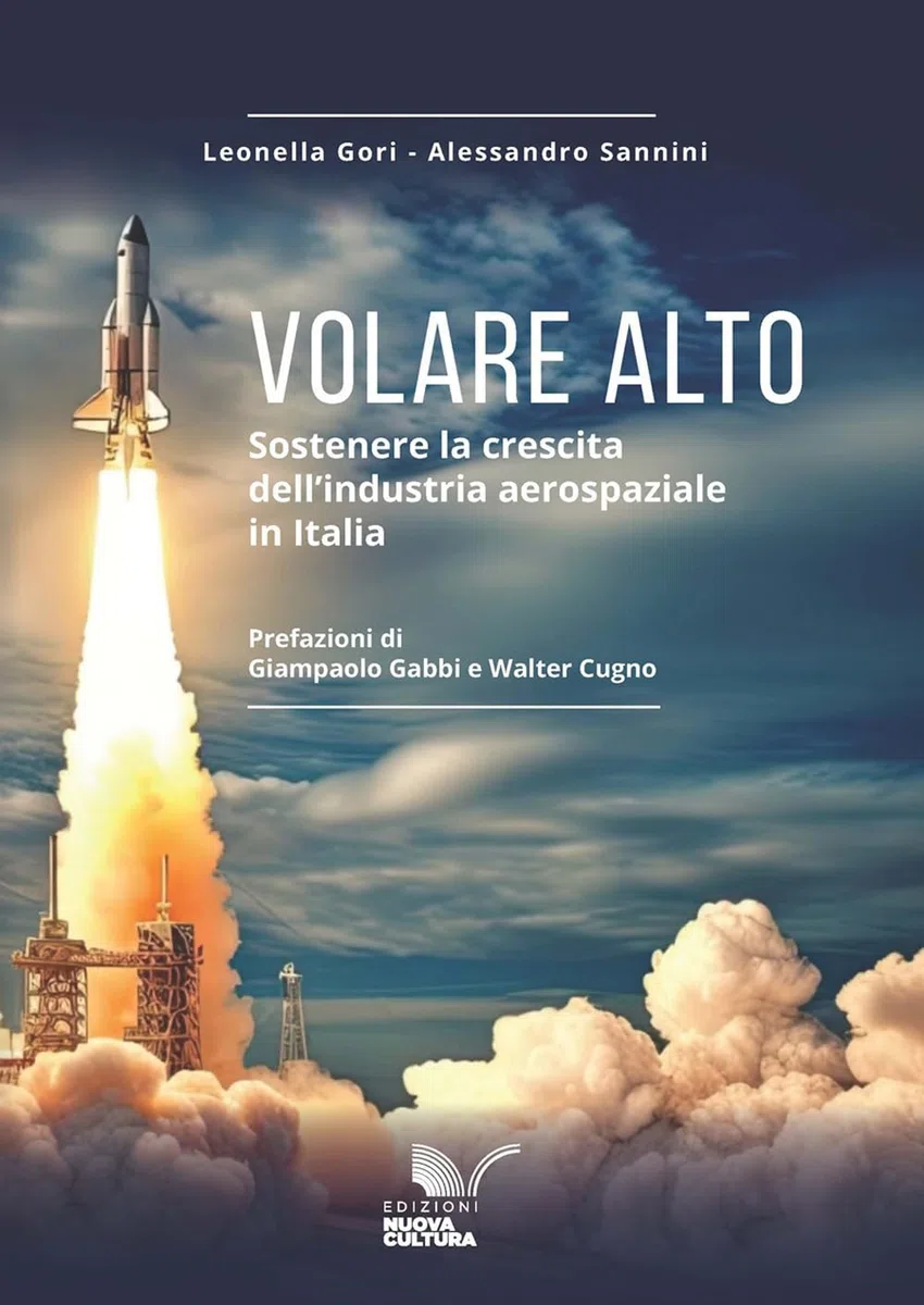 Volare alto. Sostenere la crescita dell’industria aerospaziale in Italia