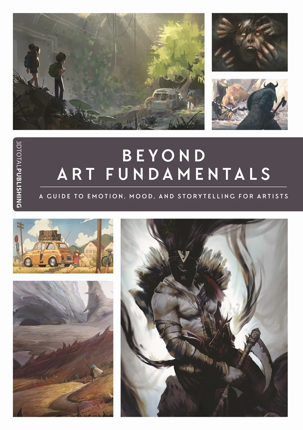Beyond Art Fundamentals: A Guide to Emotion, Mood, and Storytelling for Artists
