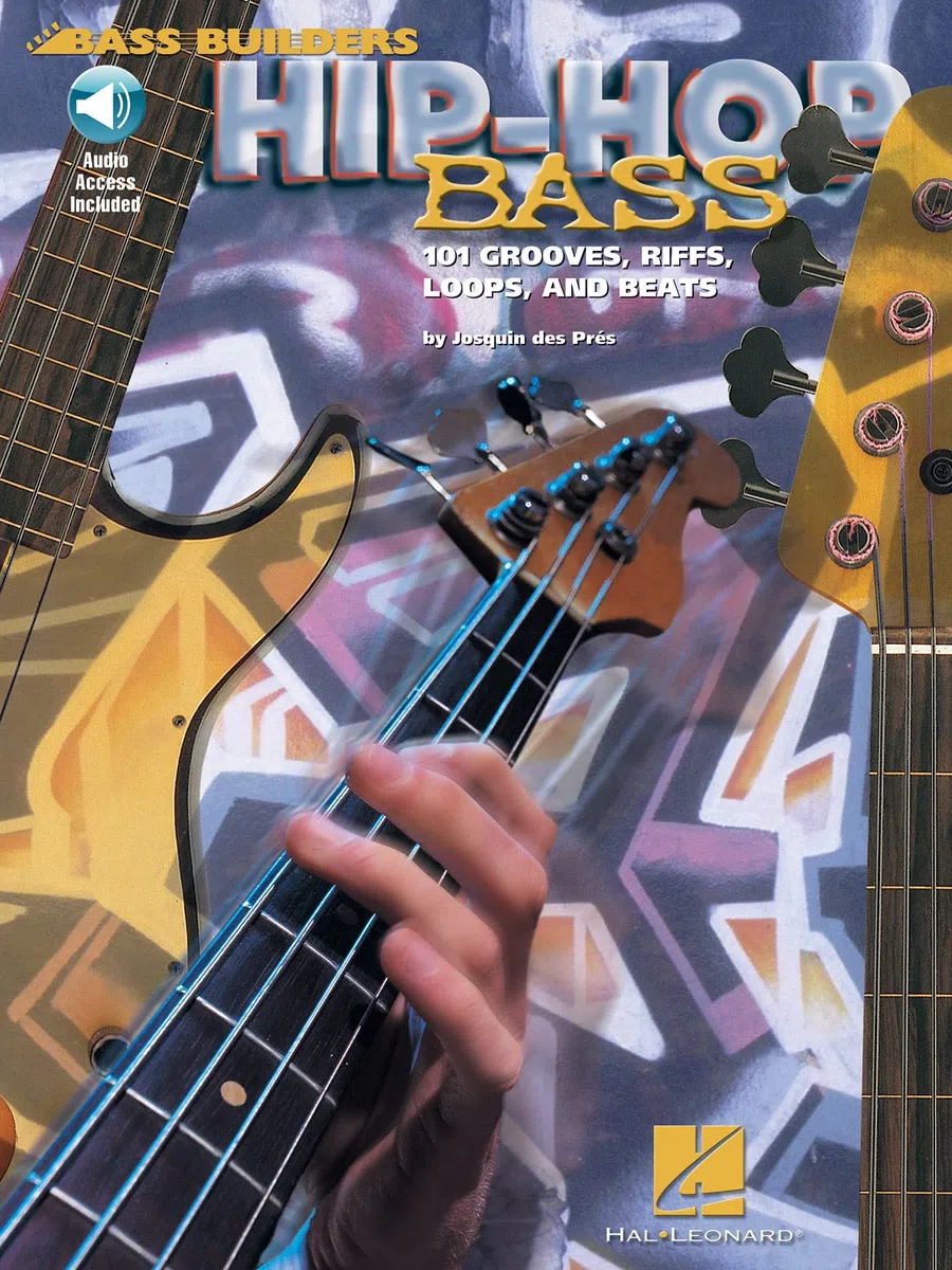 Bass Builder's Hip-Hop Bass: 101 Grooves, Riffs, Loops and Beats