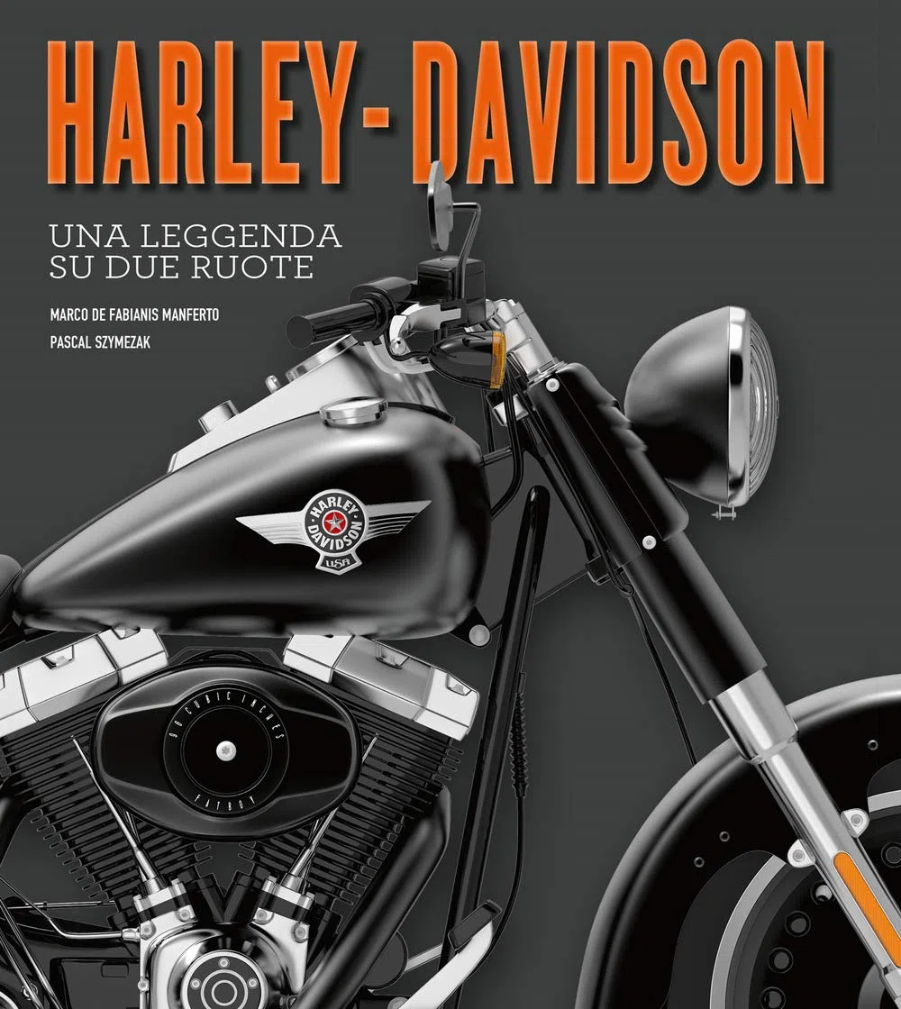 Harley-Davidson. Una leggenda su due ruote. Ediz. a colori
