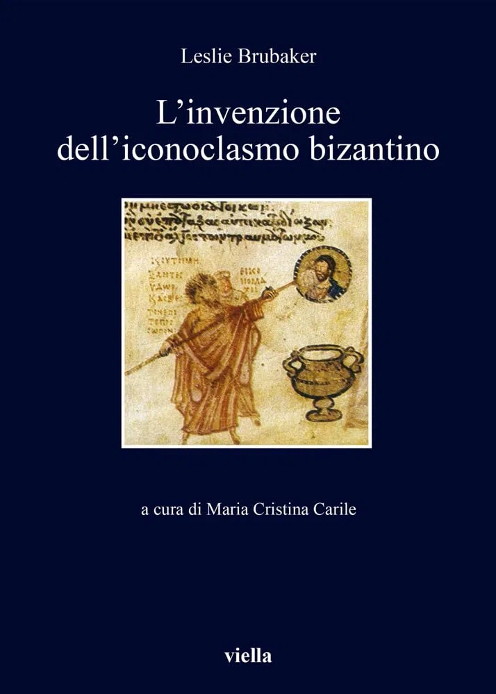 L'invenzione dell'iconoclasmo bizantino