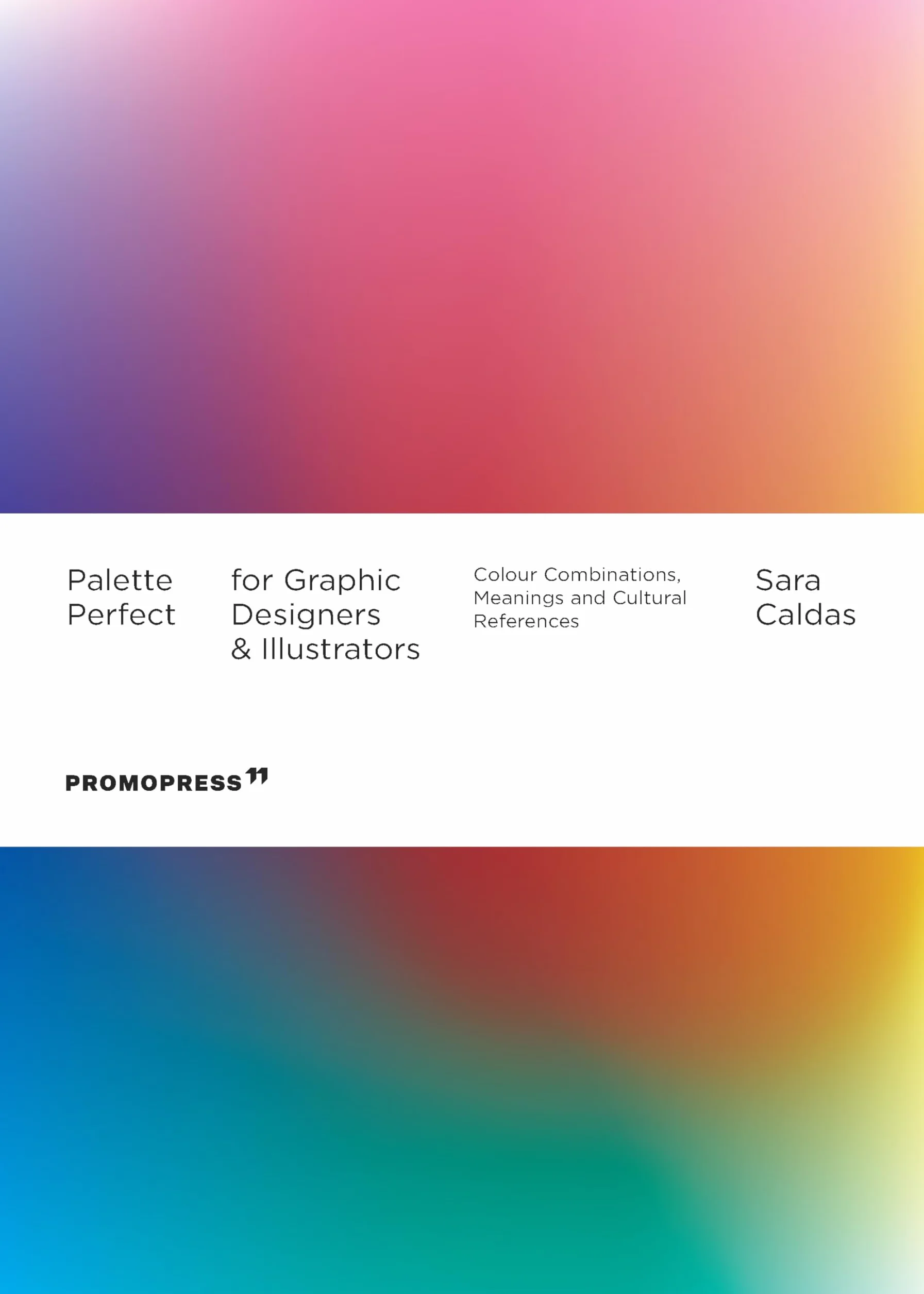 Palette perfect for designers and illustrators: Colour Combinations, Meanings and Cultural References