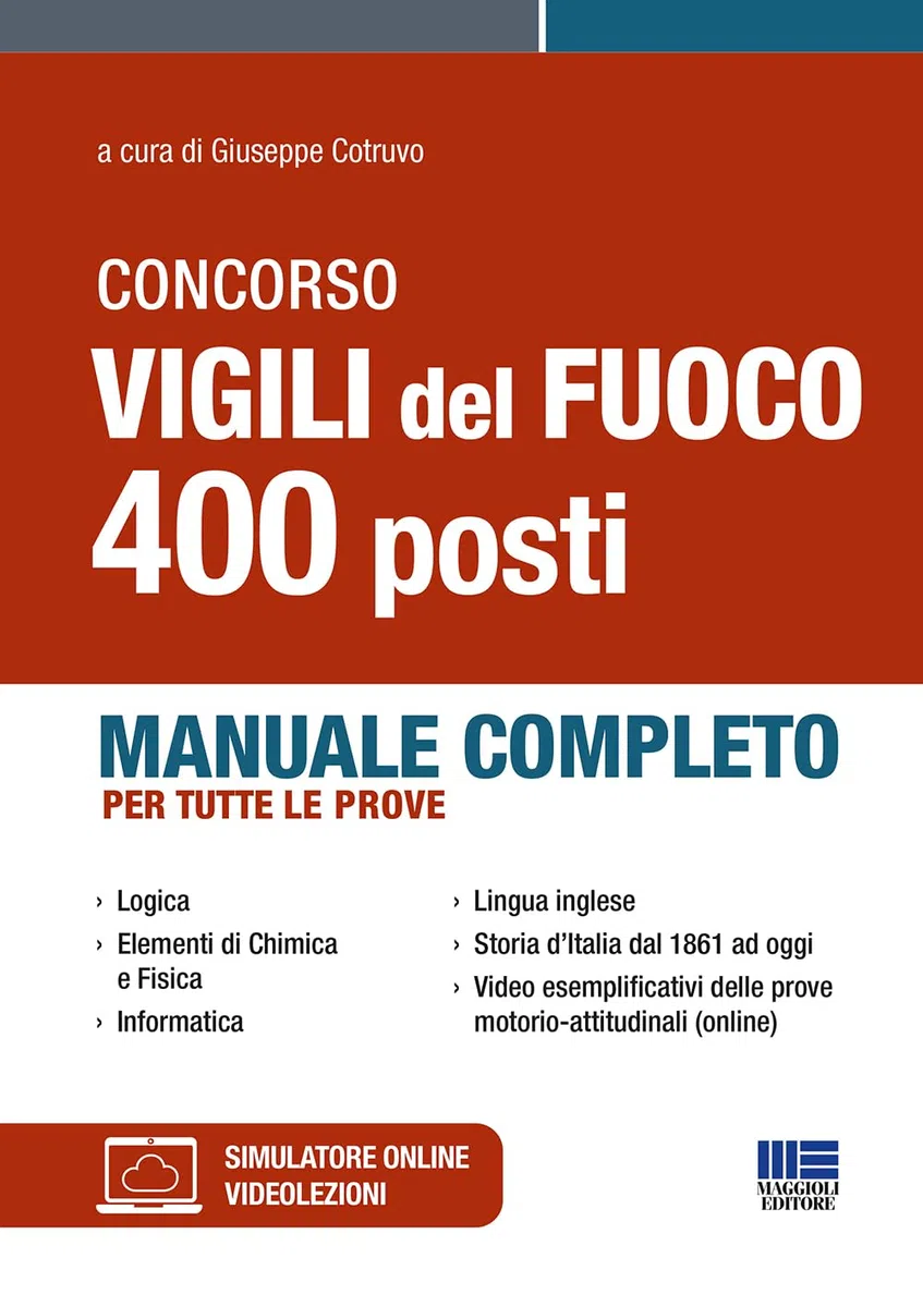 Concorso Vigili del Fuoco - 400 posti. Manuale completo per tutte le prove