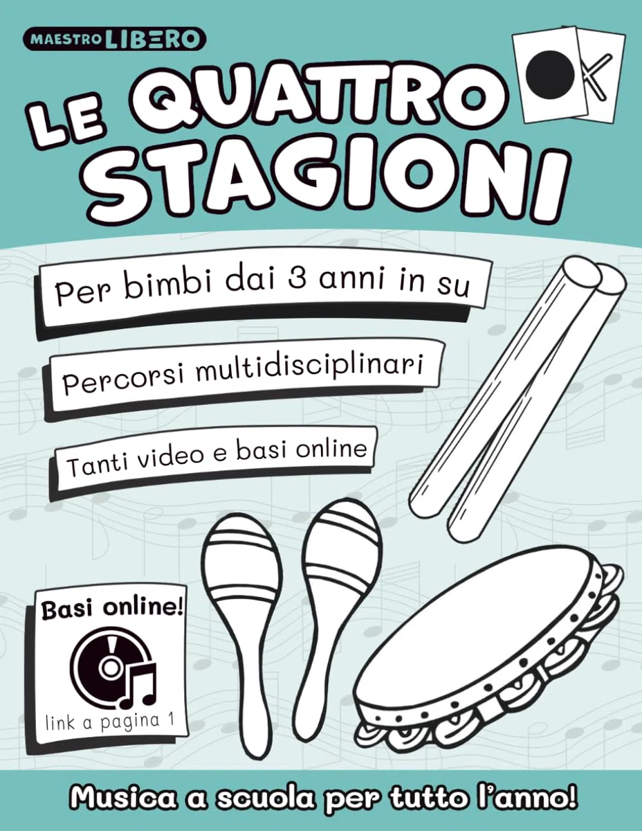 Le quattro stagioni: Musica a scuola per tutto l'anno - con progetto didattico - basi e video online: 2