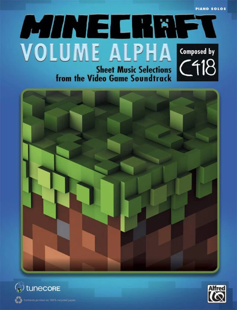 Minecraft - Volume Alpha: Sheet Music Selections from the Video Game Soundtrack: Piano Solos