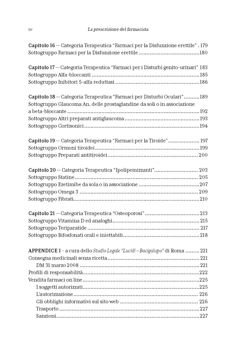 La prescrizione del farmacista. Prontuario per l’erogazione dei farmaci in regime di urgenza ai sensi del DM 31/03/2008