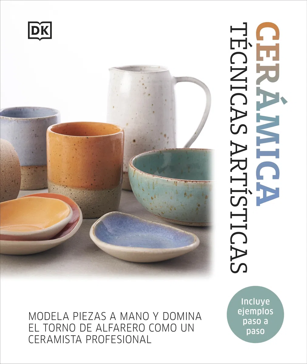 Cerámica. Técnicas artísticas: Modela piezas a mano y domina el torno de alfarero como un ceramista profesional