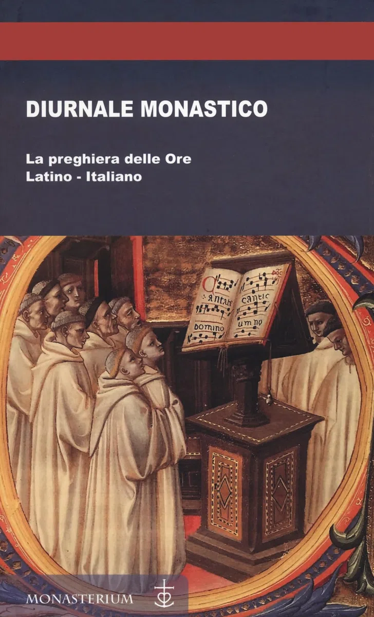 Diurnale monastico. La preghiera delle Ore