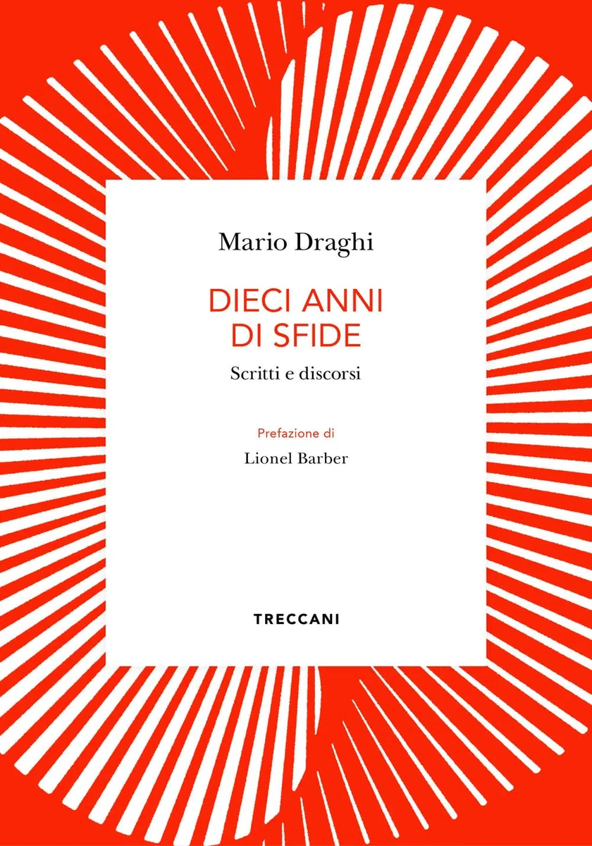 Dieci anni di sfide. Scritti e discorsi