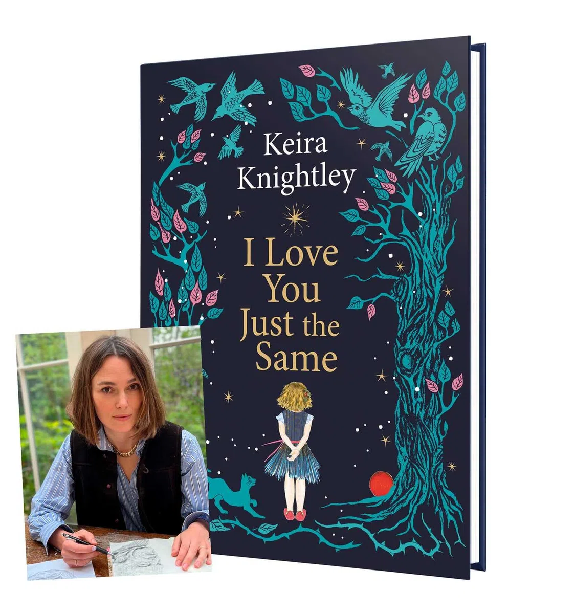 I Love You Just the Same : A spellbinding illustrated gift book for ages 3–7 by Keira Knightley