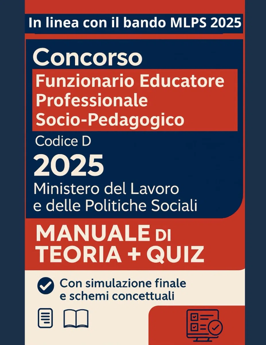Concorso Funzionario Educatore Professionale Socio-Pedagogico: Concorso MLPS –Ed. 2025 (Profilo RC/FPS)