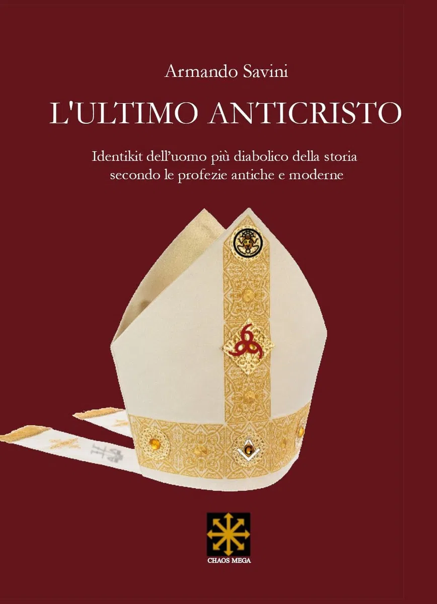 L’ULTIMO ANTICRISTO: Identikit dell’uomo più diabolico della storia secondo le profezie antiche e moderne