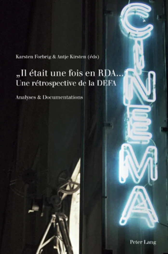 Il Etait Une Fois En Rda: Une Retrospective De La Defa; Analyses & Documentations: 1
