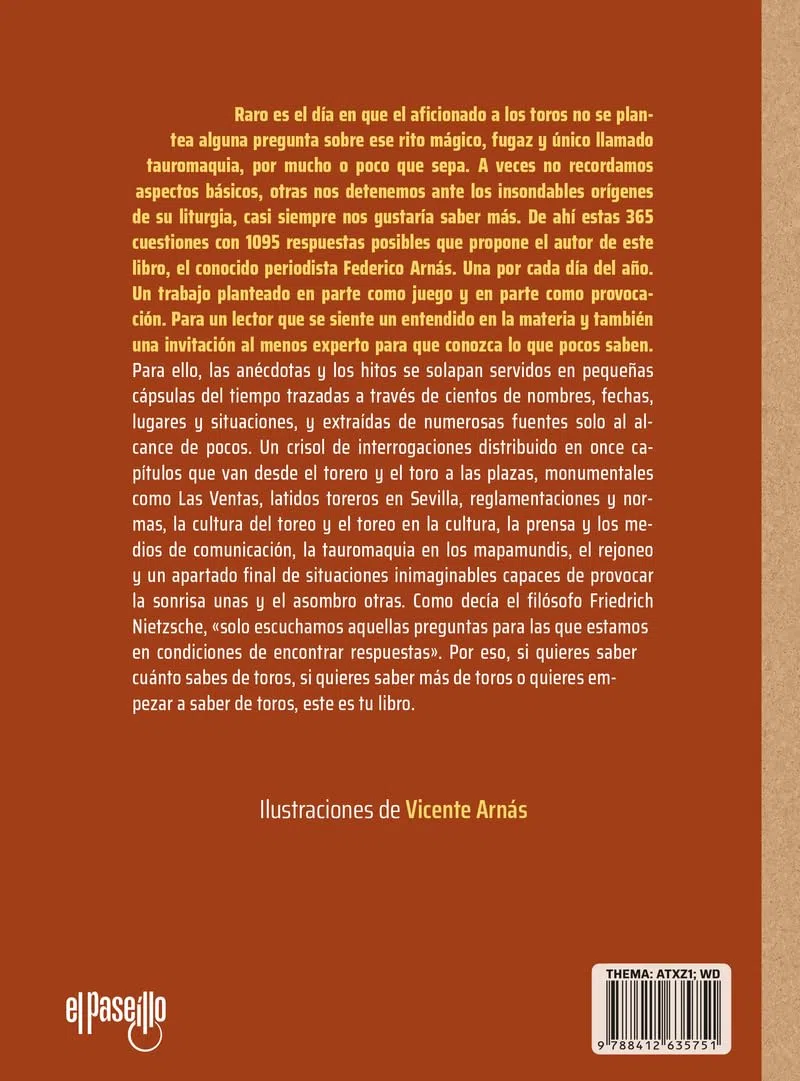 ¡Qué sabrás tú... de toros!: 365 preguntas que todo aficionado se ha hecho alguna vez