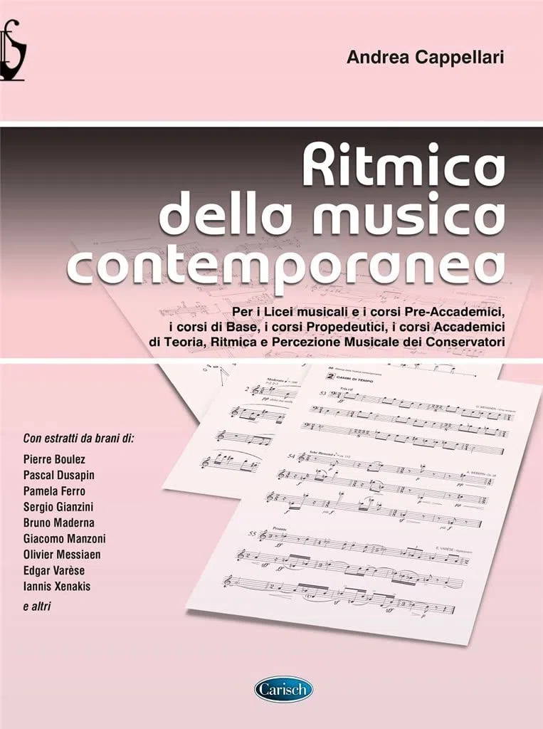 Ritmica della musica contemporanea - Per Licei musicali, Conservatori e Corsi universitari a indirizzo musicale